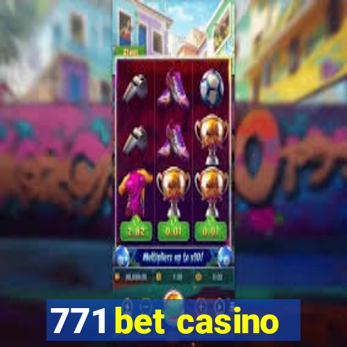 771 bet casino